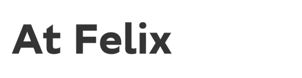 At Felix